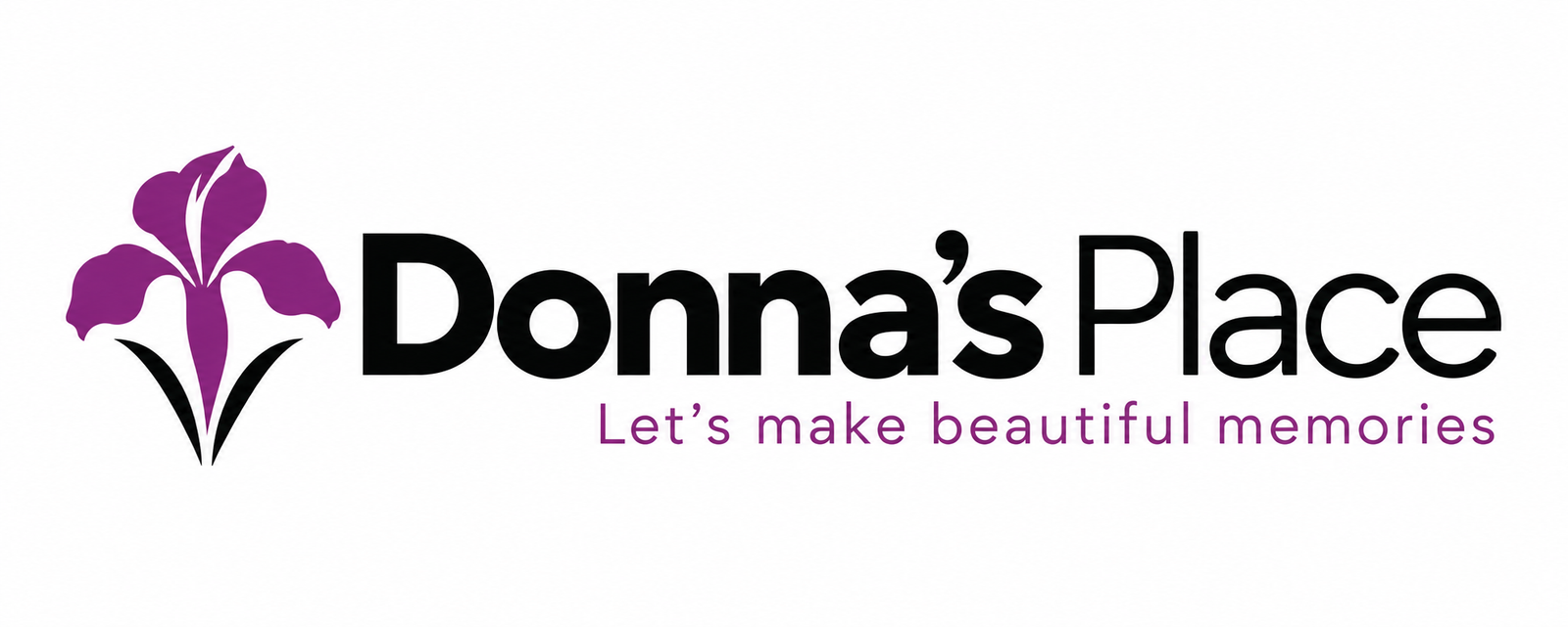 Donna’s Place. Let’s make beautiful memories.